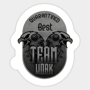 Best Team Work Ever Sticker